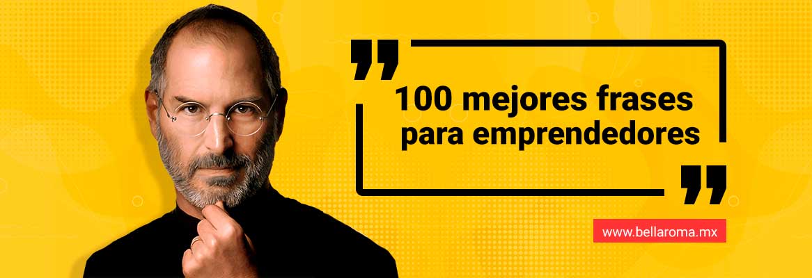 Las mejores 100 frases de emprendedores exitosos