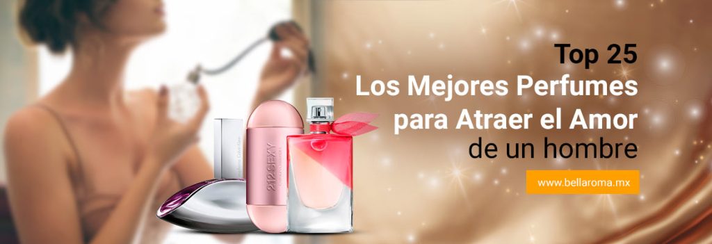 Top 25: Los Mejores Perfumes para Atraer el Amor de un Hombre 💘