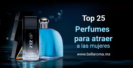 https://www.bellaroma.mx/wp-content/uploads/2022/10/perfumes-para-atraer-mujeres-top-veinticinco-redes.jpg
