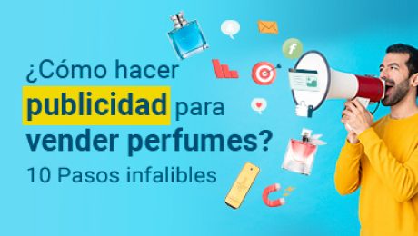 Imagen destacada del artículo Cómo hacer publicidad para vender perfumes