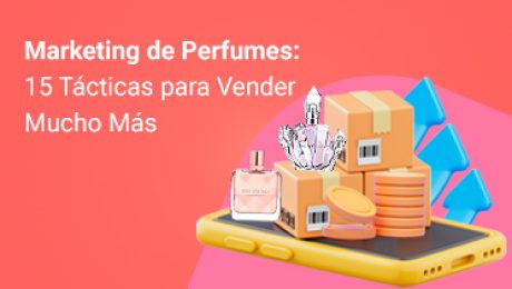 Marketing de Perfumes: 15 Tácticas para Vender Mucho Más mini