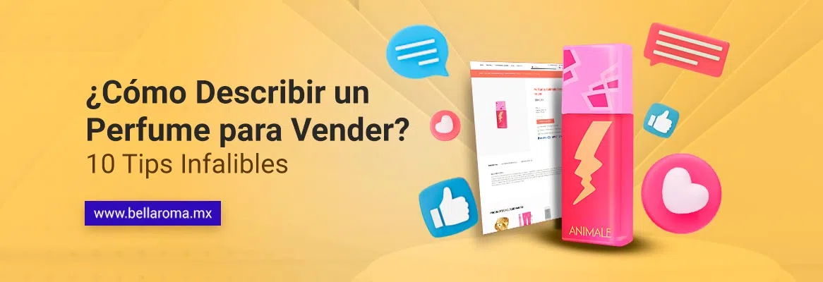 Ideas para describir un perfume para la venta