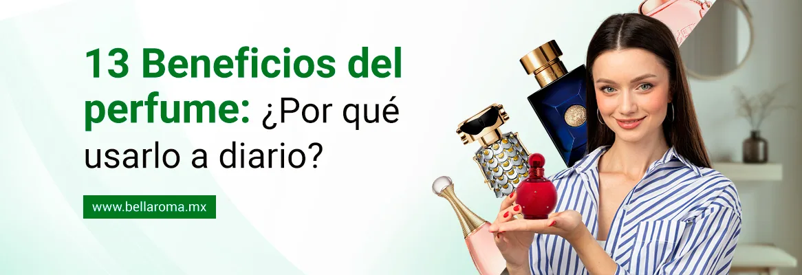 Mira todas las ventajas de utilizar perfume