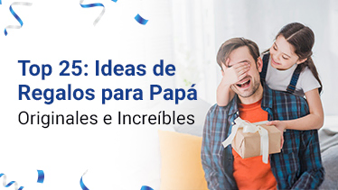 top-veinticinco-ideas-de-regalos-para-papa-originales-e-increibles-miniatura Imagen destacada, hombre es sorprendido por un regalo de su hija