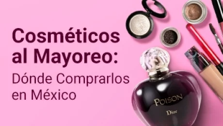 cosmeticos-al-mayoreo-donde-comprarlos-en-mexico-miniatura Portada miniatura del artículo del blog sobre dónde comprar cosméticos al mayoreo en México