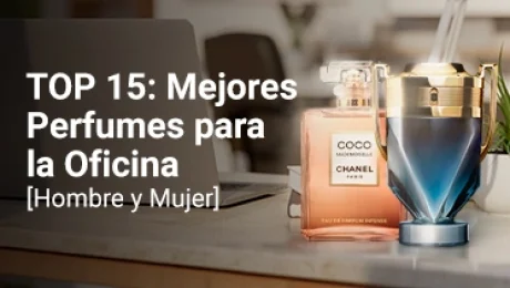 Portada miniatura del artículo: TOP 15: Mejores Perfumes para la Oficina [Hombre y Mujer]